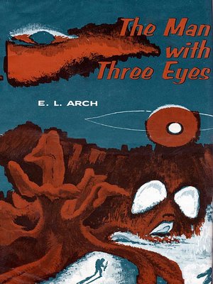 cover image of The Man With Three Eyes